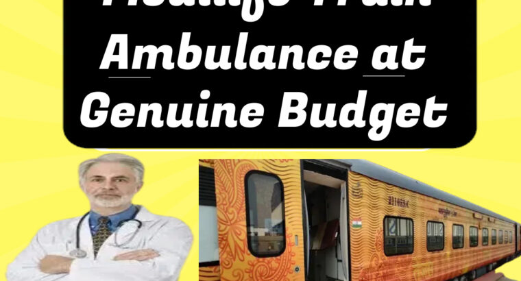 Train Ambulance Ranchi with Medical Transportation